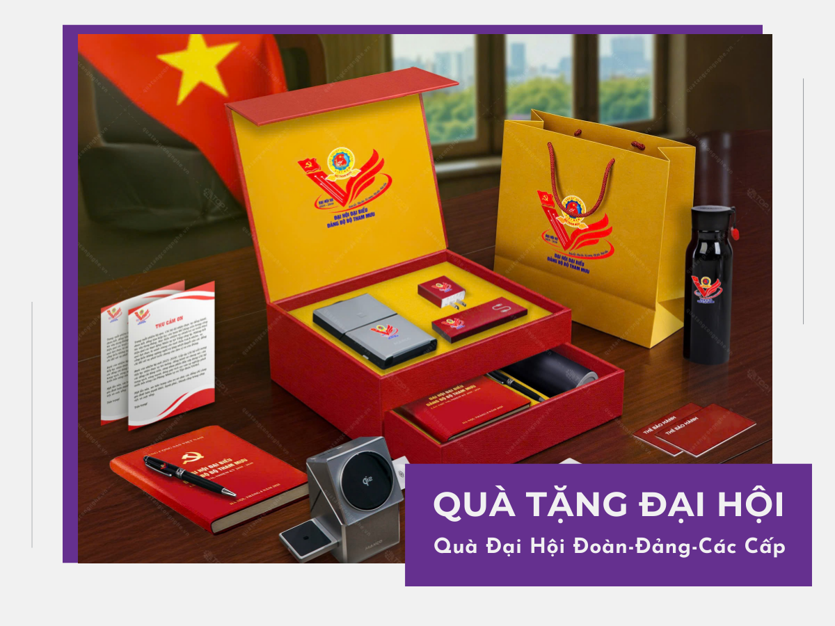 Gợi ý Quà tặng Đại Hội Đảng bộ các cấp nhiệm kỳ 2025-2030