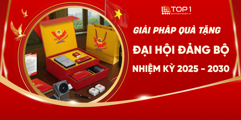 Quà Đại Hội Đảng Nhiệm Kỳ 2025-2030 [Hàng sẵn giao gấp nhanh chóng]